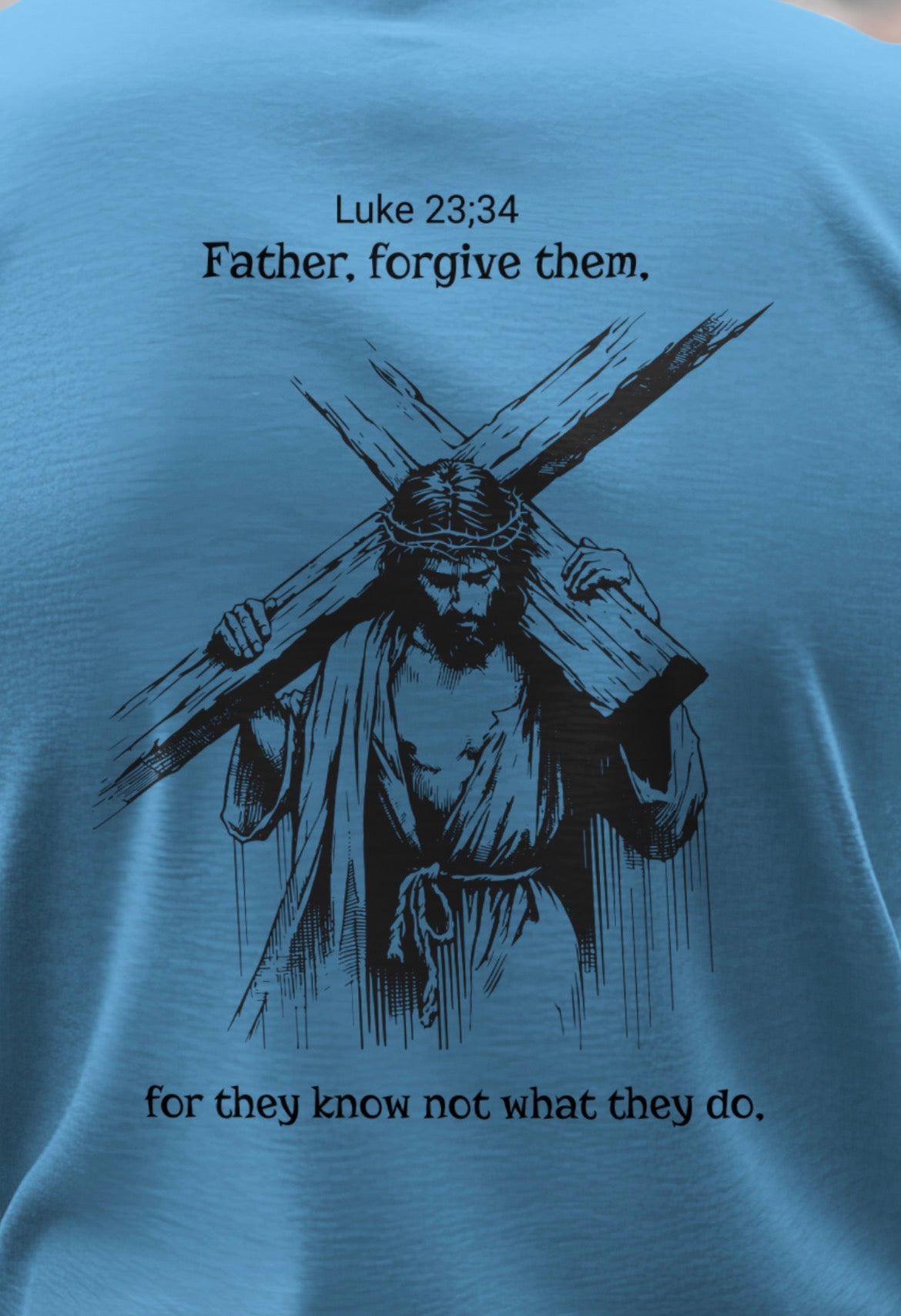 Luke 23;34 - Jesus carrying the cross T-shirt